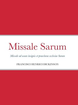 portada Missale Sarum: Missale ad usum insignis et praeclarae ecclesiae Sarum (in Latin)