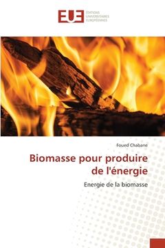portada Biomasse pour produire de l'énergie (en Francés)