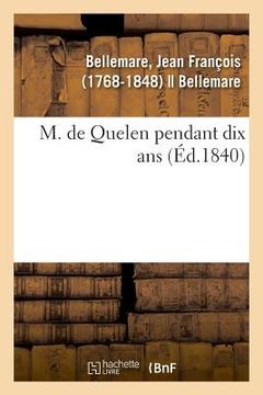 portada M. de Quelen Pendant Dix ANS (in French)