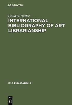 portada International Bibliography of Art Librarianship: An Annotated Compilation (IFLA Publications)