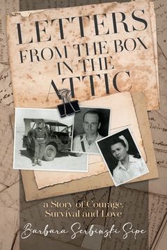 portada Letters from the Box in the Attic: A Story of Courage, Survival and Love (in English)