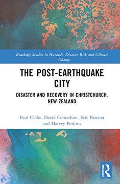 portada The Post-Earthquake City (Routledge Studies in Hazards, Disaster Risk and Climate Change) (in English)