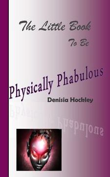 portada The Little Book to be Physically Phabulous (en Inglés)