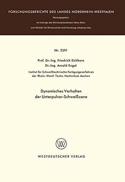 portada Dynamisches Verhalten Der Unterpulver-Schweisszone (Forschungsberichte des Landes Nordrhein-Westfalen)