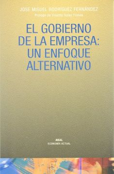portada El Gobierno de la Empresa: Un Enfoque Alternativo (in Spanish)