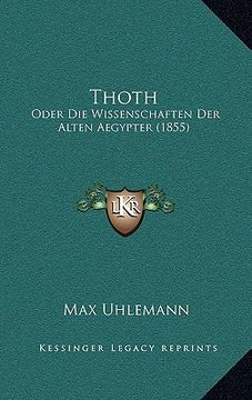 portada Thoth: Oder Die Wissenschaften Der Alten Aegypter (1855) (in German)