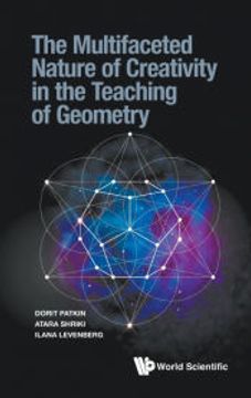 portada The Multifaceted Nature of Creativity in the Teaching of Geometry (en Inglés)