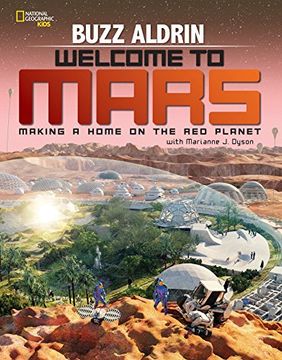 portada Welcome to Mars: Making a Home on the red Planet (en Inglés)
