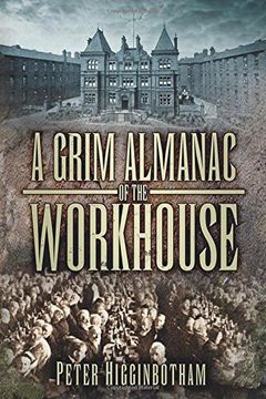 portada A Grim Almanac of the Workhouse (in English)