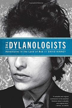 portada The Dylanologists: Adventures in the Land of bob (in English)