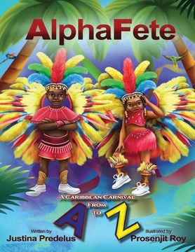 portada AlphaFete: A Caribbean Carnival From A to Z (en Inglés)