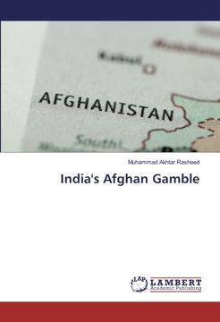 portada India's Afghan Gamble (in English)