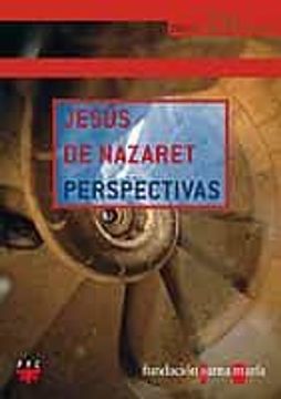 portada Jesus de Nazaret: Perspectivas