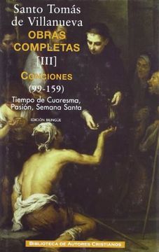 portada Obras Completas de Santo Tomás de Villanueva. Iii: Conciones 99-159. Tiempo Cuaresma, Pasión, Semana Santa: 3 (Maior)
