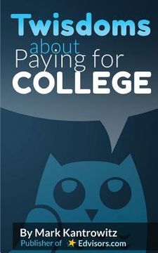 portada Twisdoms about Paying for College (en Inglés)