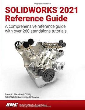 portada Solidworks 2021 Reference Guide: A Comprehensive Reference Guide With Over 260 Standalone Tutorials (in English)