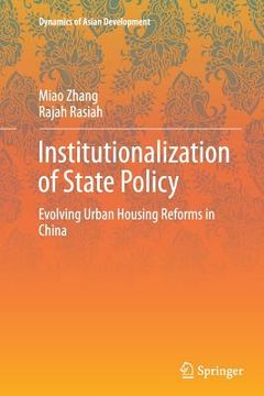 portada Institutionalization of State Policy: Evolving Urban Housing Reforms in China