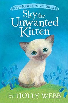 portada Sky the Unwanted Kitten (Pet Rescue Adventures)