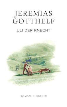 portada Uli der Knecht: Eine Gabe für Dienstboten und Meisterleute (Gotthelf Zürcher Leseausgabe) (en Alemán)
