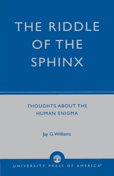 portada The Riddle of the Sphinx: Thoughts About the Human Enigma 
