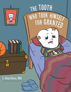 portada The Tooth Who Took Himself for Granted (en Inglés)