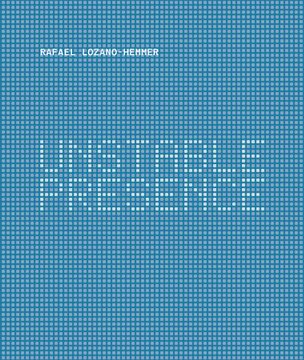 portada Rafael Lozano-Hemmer: Unstable Presence 