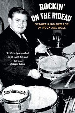 portada Rockin'On the Rideau: Ottawa'S Golden age of Rock and Roll 