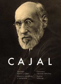 portada Santiago Ramón y Cajal. Maestro, Científico y Humanista