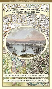 portada Collection of Four Historic Maps of Devon From 1611-1851 (Historic Counties Maps Collection) 