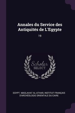 portada Annales du Service des Antiquités de L'Egypte: 19 (en Inglés)