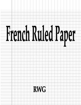portada French Ruled Paper: 100 Pages 8. 5" x 11" (en Inglés)