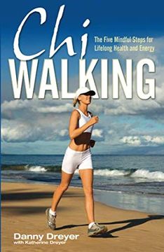 portada Chiwalking: The Five Mindful Steps for Lifelong Health and Energy (en Inglés)