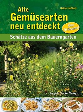 portada Alte Gemüsearten neu Entdeckt: Schätze aus dem Bauerngarten (en Alemán)