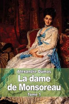 portada La dame de Monsoreau: Tome 1 (en Francés)