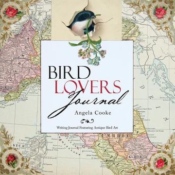 portada Bird Lovers Journal: Writing Journal Featuring Antique Bird Art