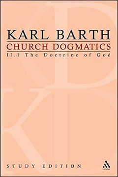 portada Church Dogmatics, Vol. 2. 1, Section 25-27: The Doctrine of God, Study Edition 7 (en Inglés)