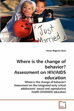 portada where is the change of behavior? assessment on hiv/aids education (in English)