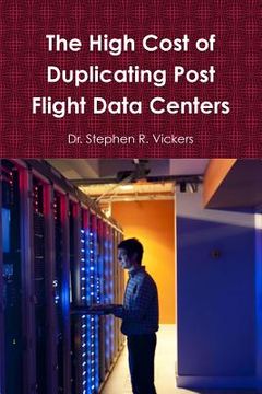 portada The High Cost of Duplicating Post Flight Data Centers (in English)