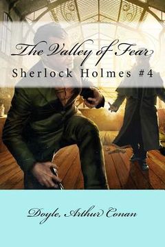 portada The Valley of Fear: Sherlock Holmes #4 (en Inglés)