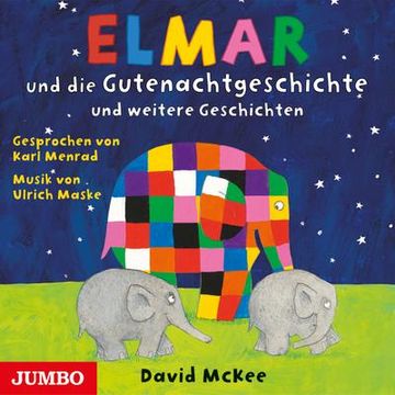 portada Elmar und die Gutenachtgeschichte und Weitere Geschichten: Lesung (in German)