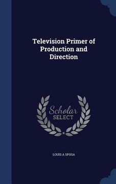 portada Television Primer of Production and Direction (en Inglés)