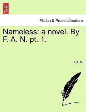 portada nameless: a novel. by f. a. n. pt. 1.