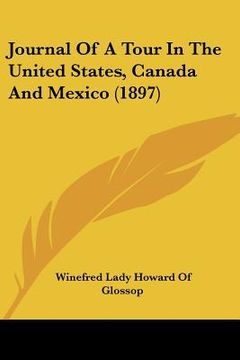 portada journal of a tour in the united states, canada and mexico (1897) (en Inglés)