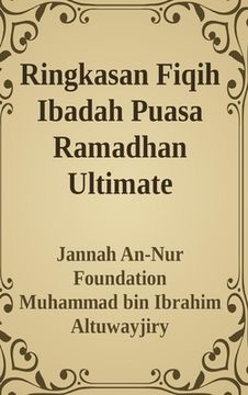 portada Ringkasan Fiqih Ibadah Puasa Ramadhan Ultimate (en Inglés)
