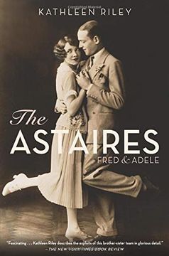 portada The Astaires: Fred & Adele: Fred & Adele: (en Inglés)