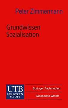 portada Grundwissen Sozialisation: Einführung Zur Sozialisation Im Kindes- Und Jugendalter (en Alemán)