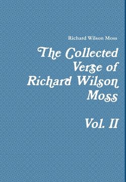 portada The Collected Verse of Richard Wilson Moss Vol. II (en Inglés)