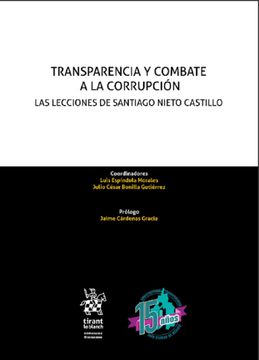 portada Transparencia y Combate a la Corrupción. Las Lecciones de Santiago Nieto Castillo