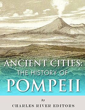 portada Ancient Cities: The History of Pompeii (en Inglés)