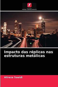 portada Impacto das Réplicas nas Estruturas Metálicas (en Portugués)